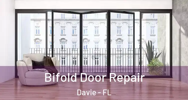  Bifold Door Repair Davie - FL