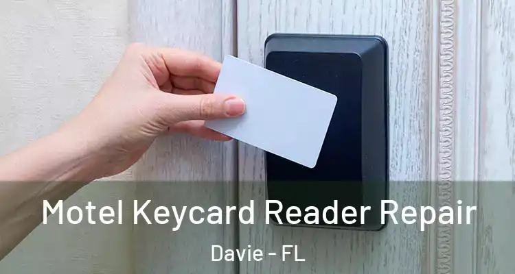  Motel Keycard Reader Repair Davie - FL