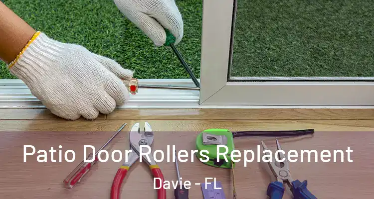 Patio Door Rollers Replacement Davie - FL
