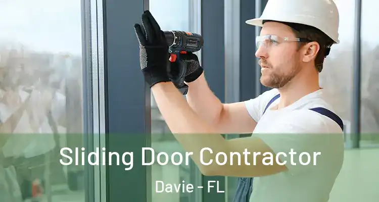  Sliding Door Contractor Davie - FL