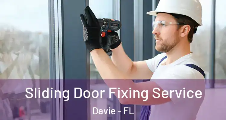  Sliding Door Fixing Service Davie - FL