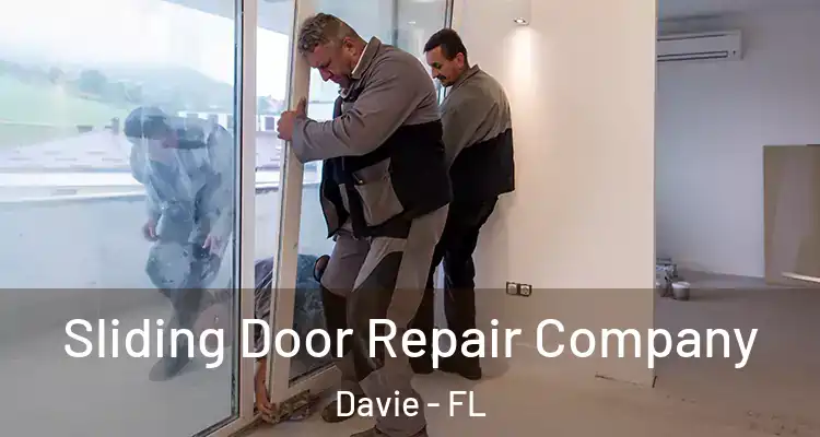  Sliding Door Repair Company Davie - FL