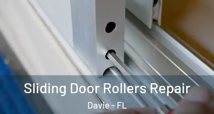  Sliding Door Rollers Repair Davie - FL
