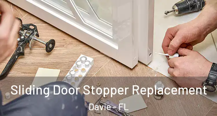 Sliding Door Stopper Replacement Davie - FL