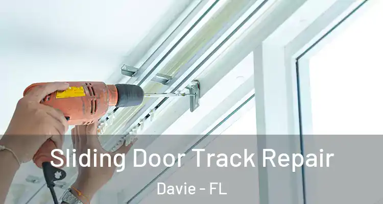  Sliding Door Track Repair Davie - FL